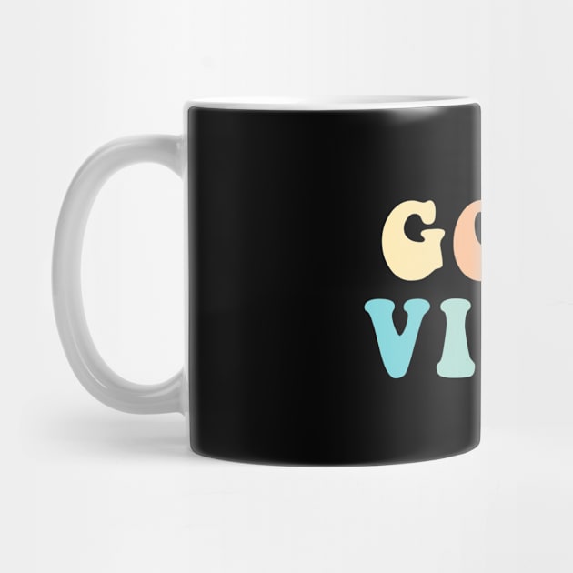 Good Vibes Multicolor Groovy Text For Positive People by mangobanana